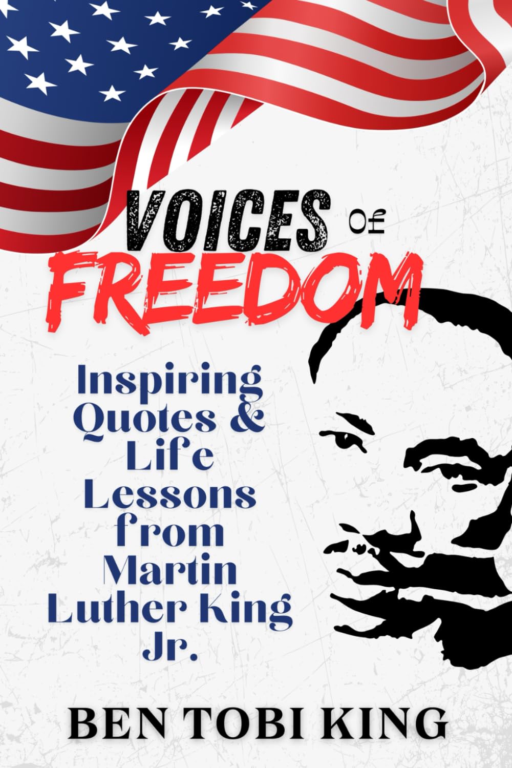 Voices of Freedom: Inspiring Quotes & Life Lessons from Martin Luther King Jr. | martin luther day book | I have a dream speech | stout confidence motivational speech
