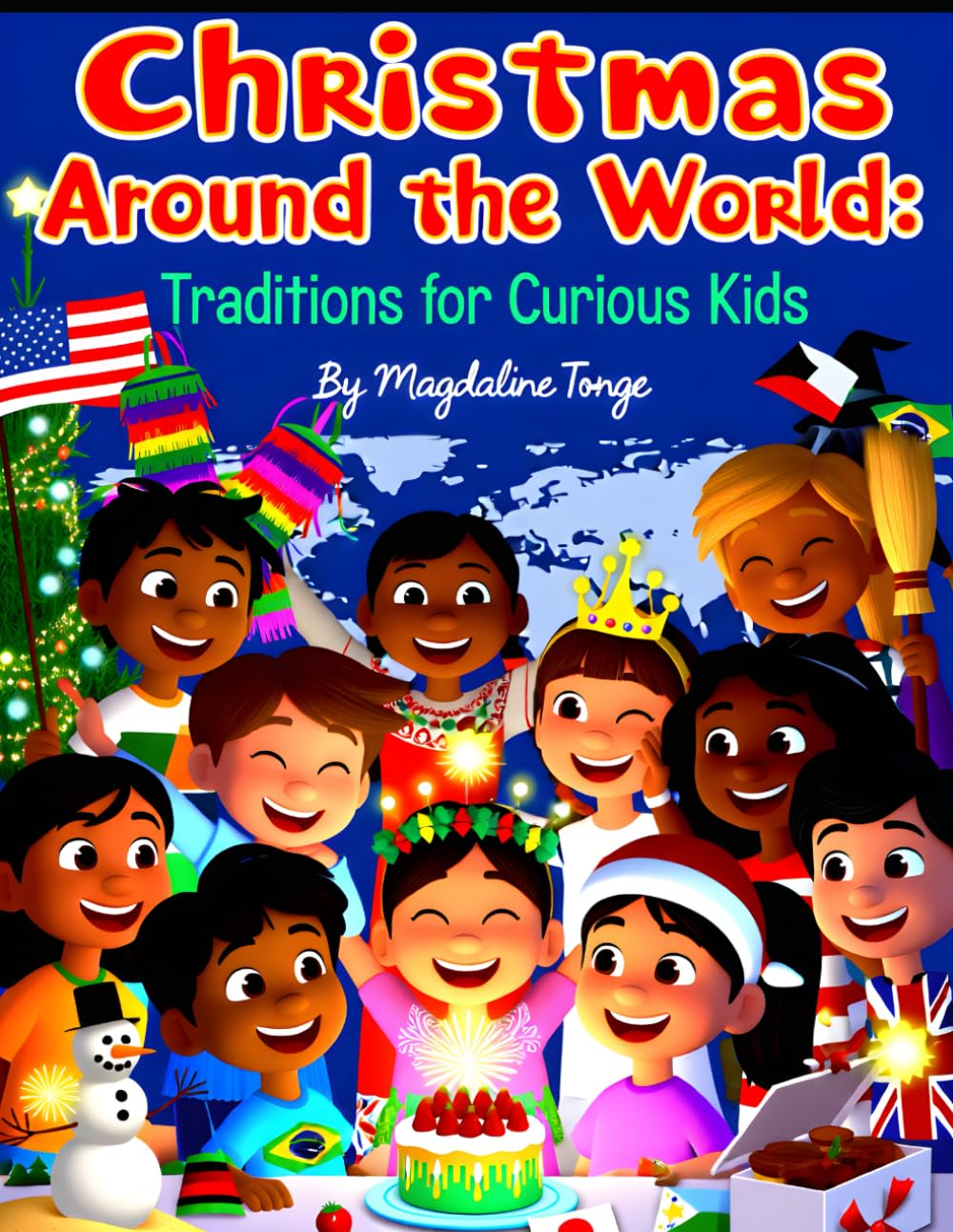 Christmas Around the World: Traditions for Curious Kids: Christmas traditions around the world, multicultural Christmas children’s book, holiday ... children, Christmas traditions for classrooms
