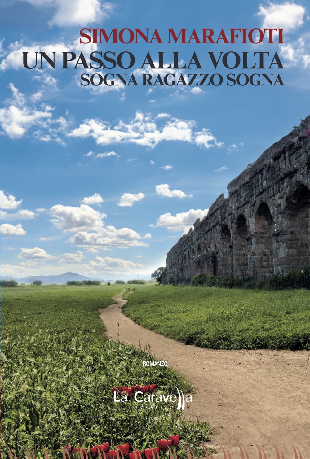 Un Passo Alla Volta. Sogna Ragazzo Sogna - 4