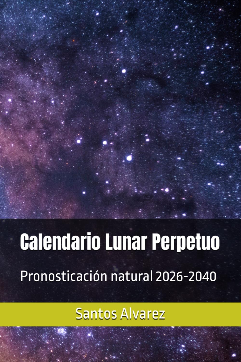 Calendario Lunar Perpetuo: Pronosticación natural 2026-2040