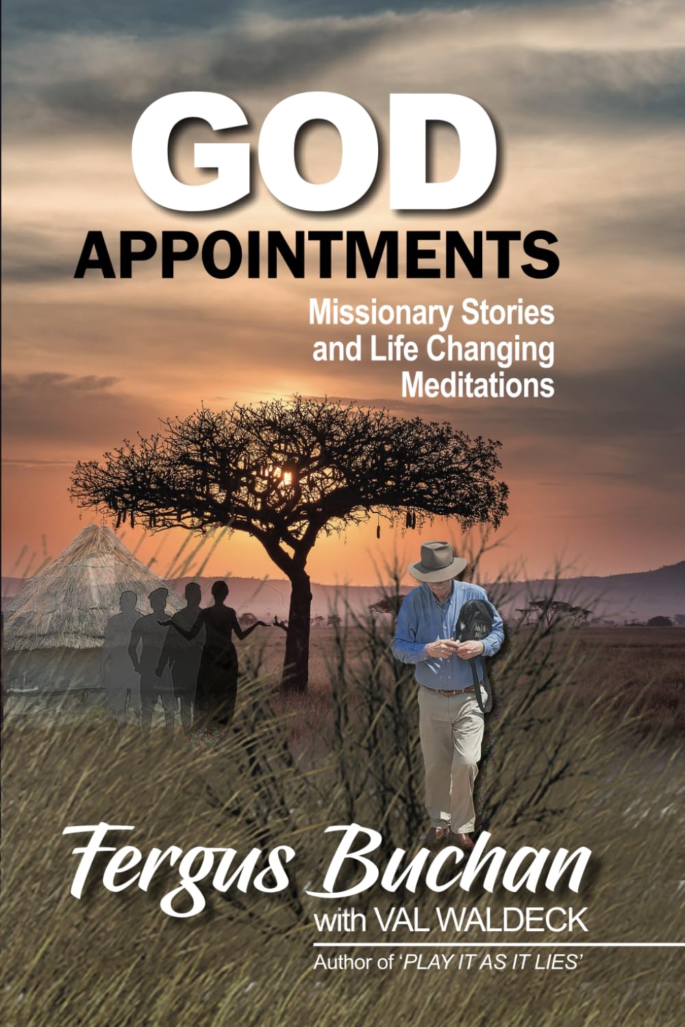 God Appointments: Missionary Stories and Life-Changing Meditations