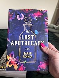 The Lost Apothecary: A Novel By Sarah Penner - Hardcover Book In Good Condition