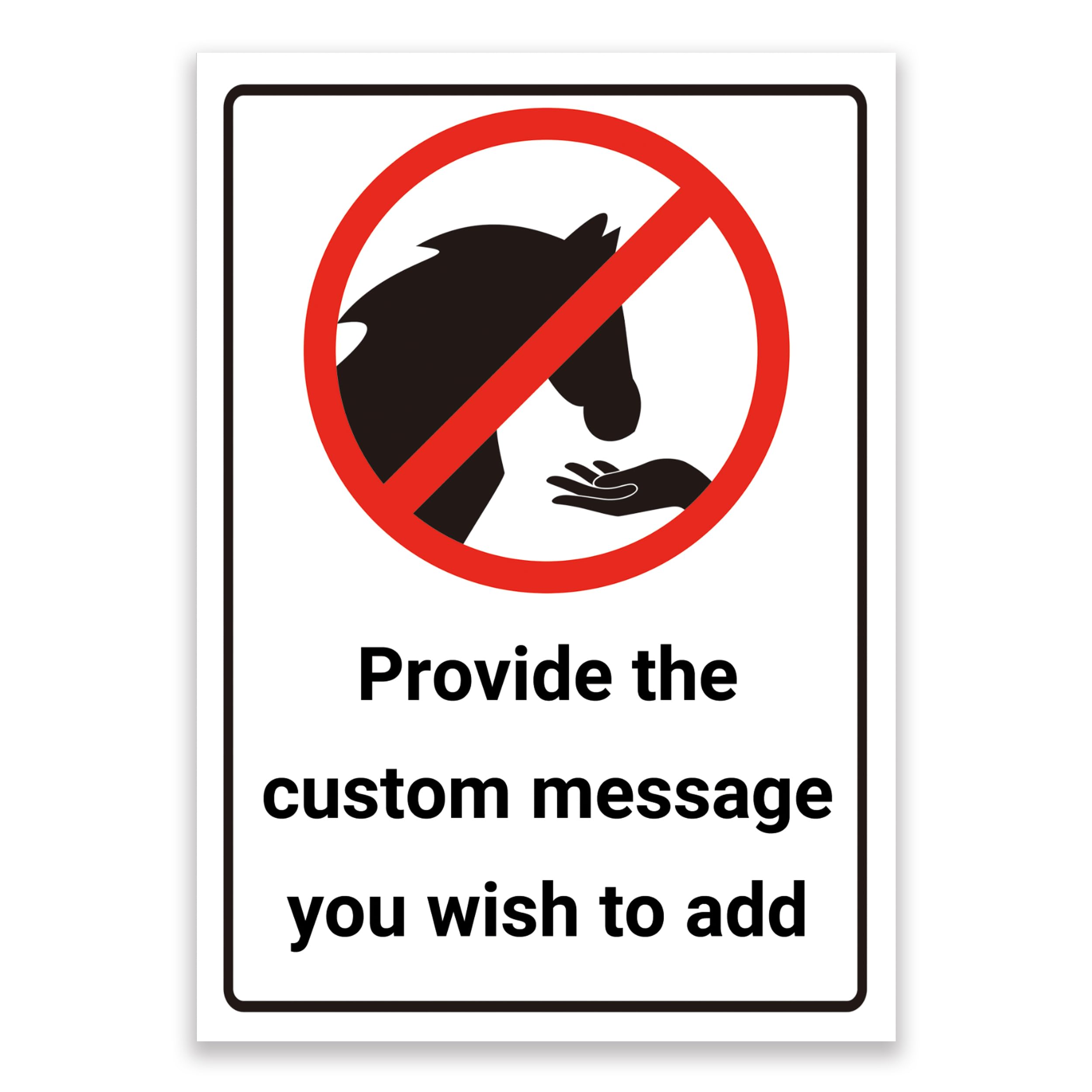 LP Lifestyle Personalised Custom Printed Do Not Feed Horses Warning Sign. Tough, Durable and Rust-Proof Weatherproof PVC Sign for Outdoor Use, Pick Your Size and Fonts No. 058