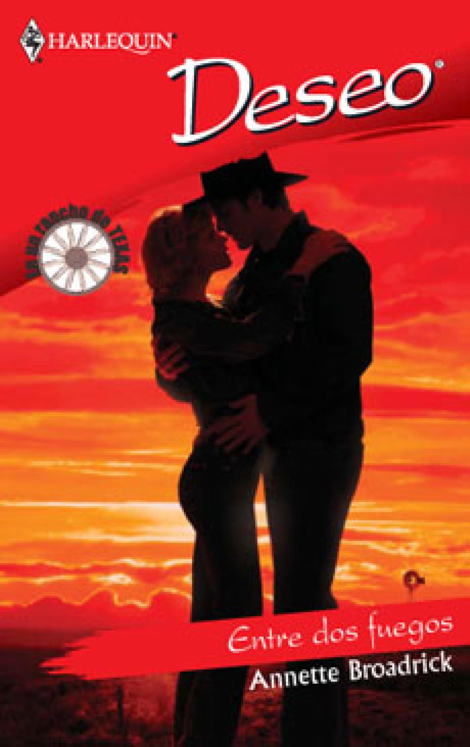 Entre dos fuegos: En un rancho de Texas (2) (Deseo) (Spanish Edition)