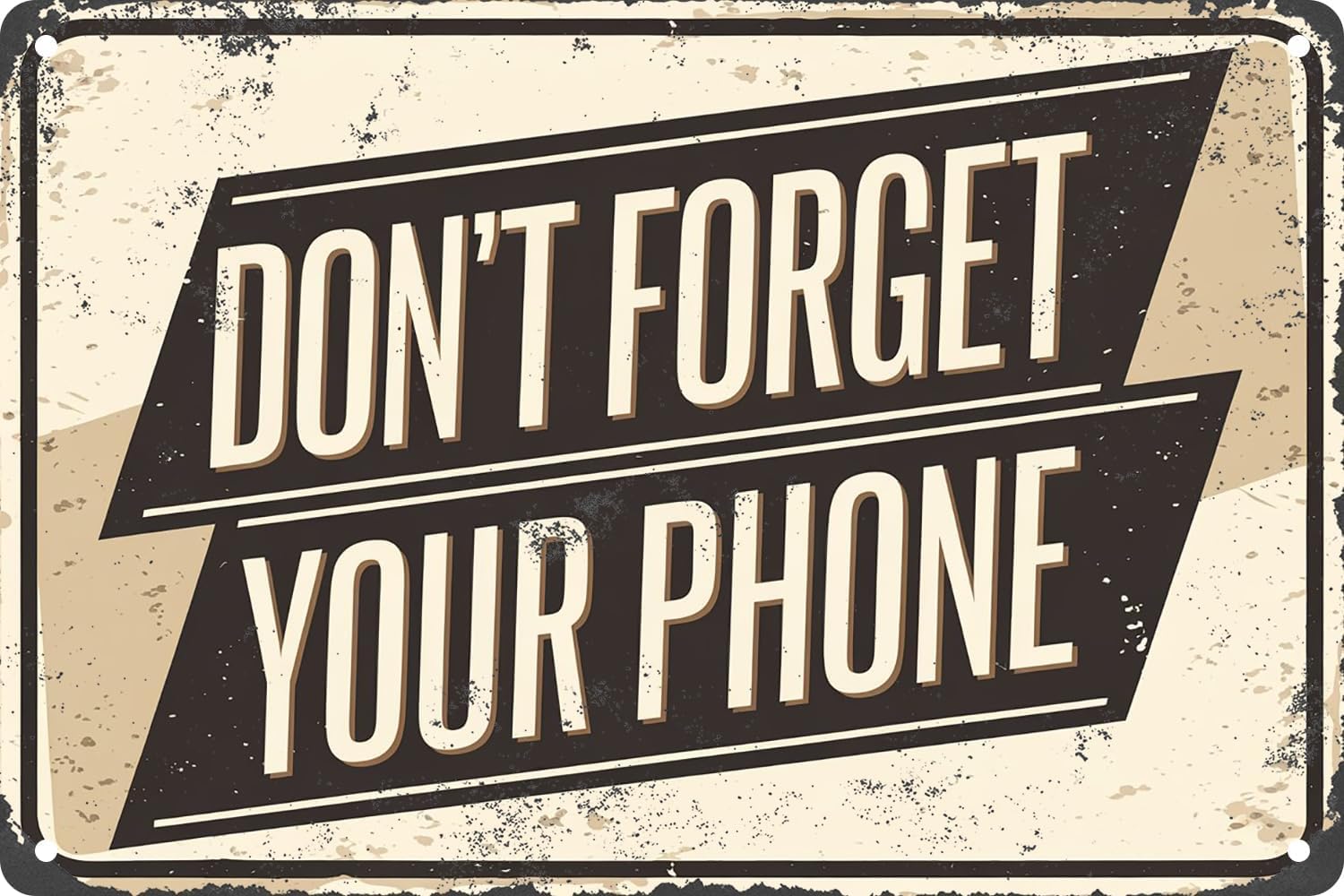 SMAZDFXX Don't Forget Your Phone Vintage Metal Tin Sign Motivational Wall Decor Plaque For Home Living Room Office Club Bar Accessories Poster 8"x12"