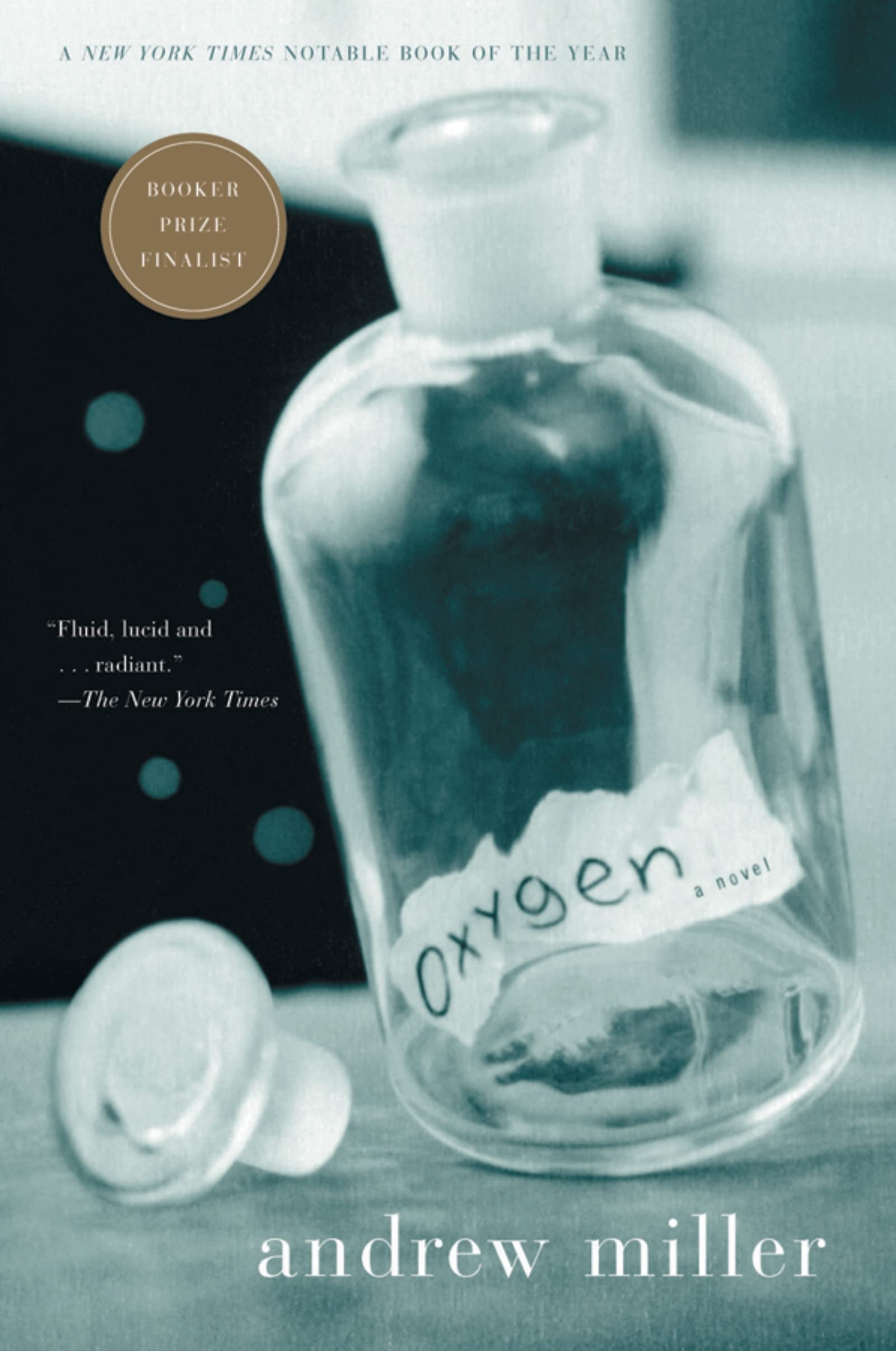 Oxygen: Man Booker Prize Shortlisted British Literature – An Intimate Novel of Three Men and Last Chances