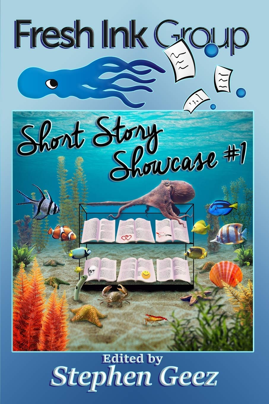 Fresh Ink Group Short Story Showcase #1: Geez, Stephen: 9781936442171 ...