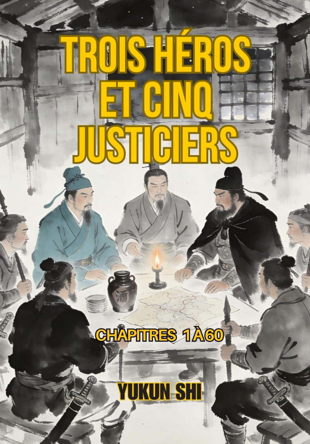 Trois héros et cinq justiciers: Chapitres 1 à 60