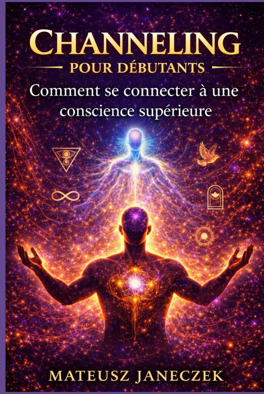Channeling pour débutants – Comment se connecter à une conscience supérieure