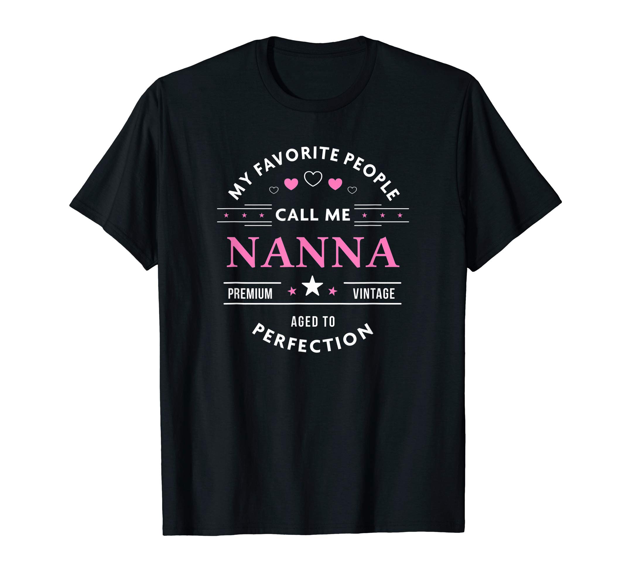 My Favorite People Call Me Nanna T-Shirt