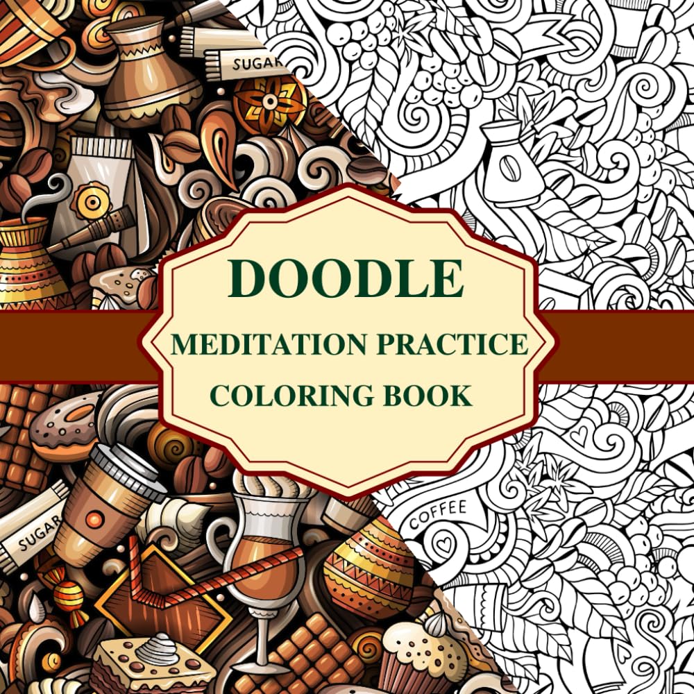 Doodle Meditation Practice: Coloring Book
