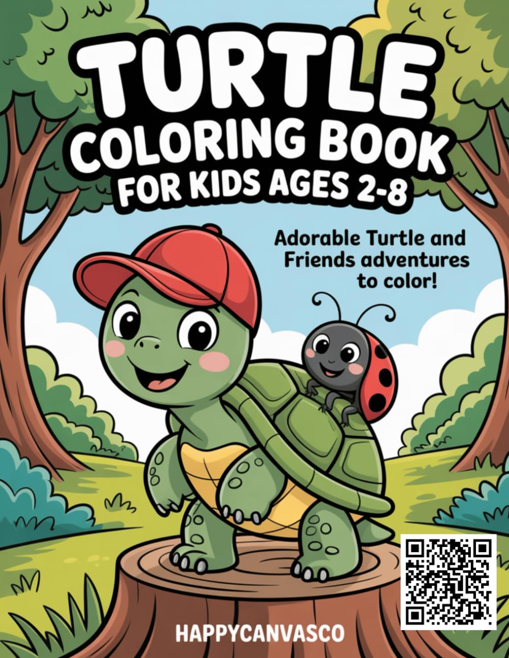 Turtle Coloring Book for Kids Ages 2–8: Adorable Turtle and Friends Adventures to Color — Fun and Easy Coloring Pages for Toddlers and Kids (Happy Animals Coloring Adventures)