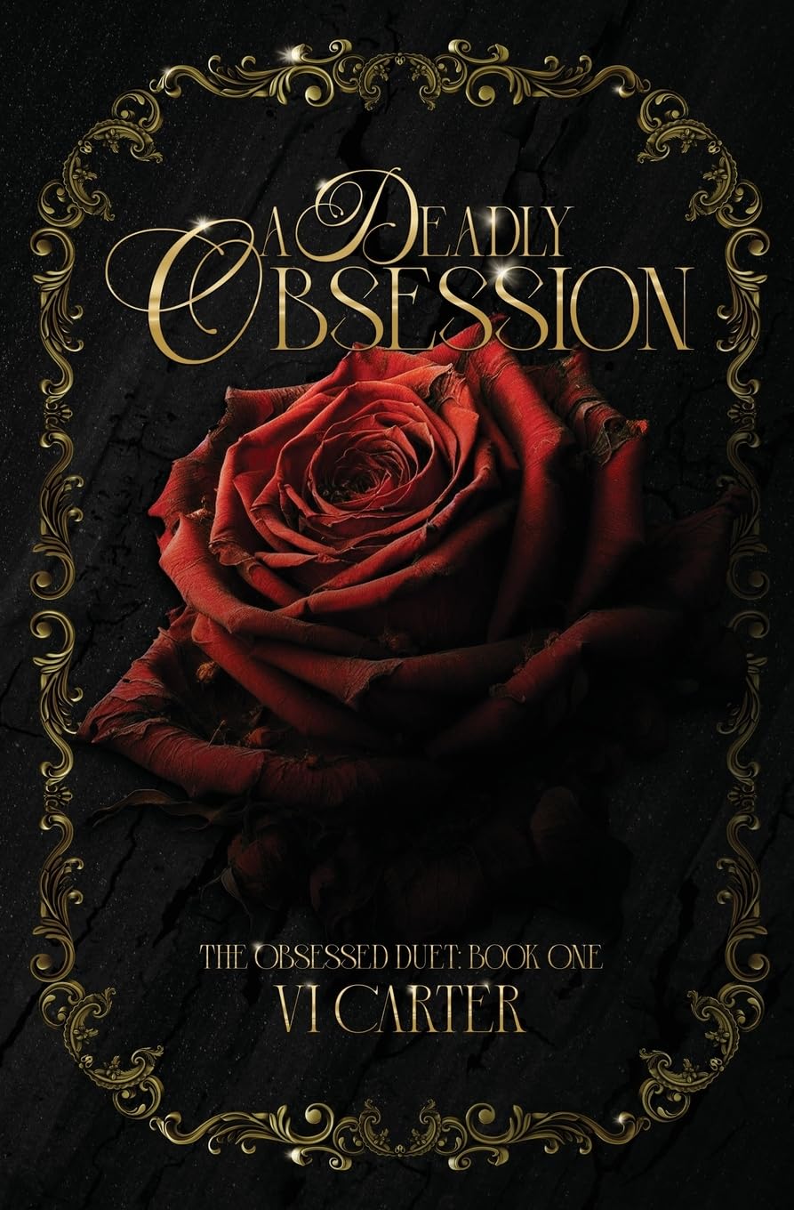 A Deadly Obsession: The Obsessed Duet: 1