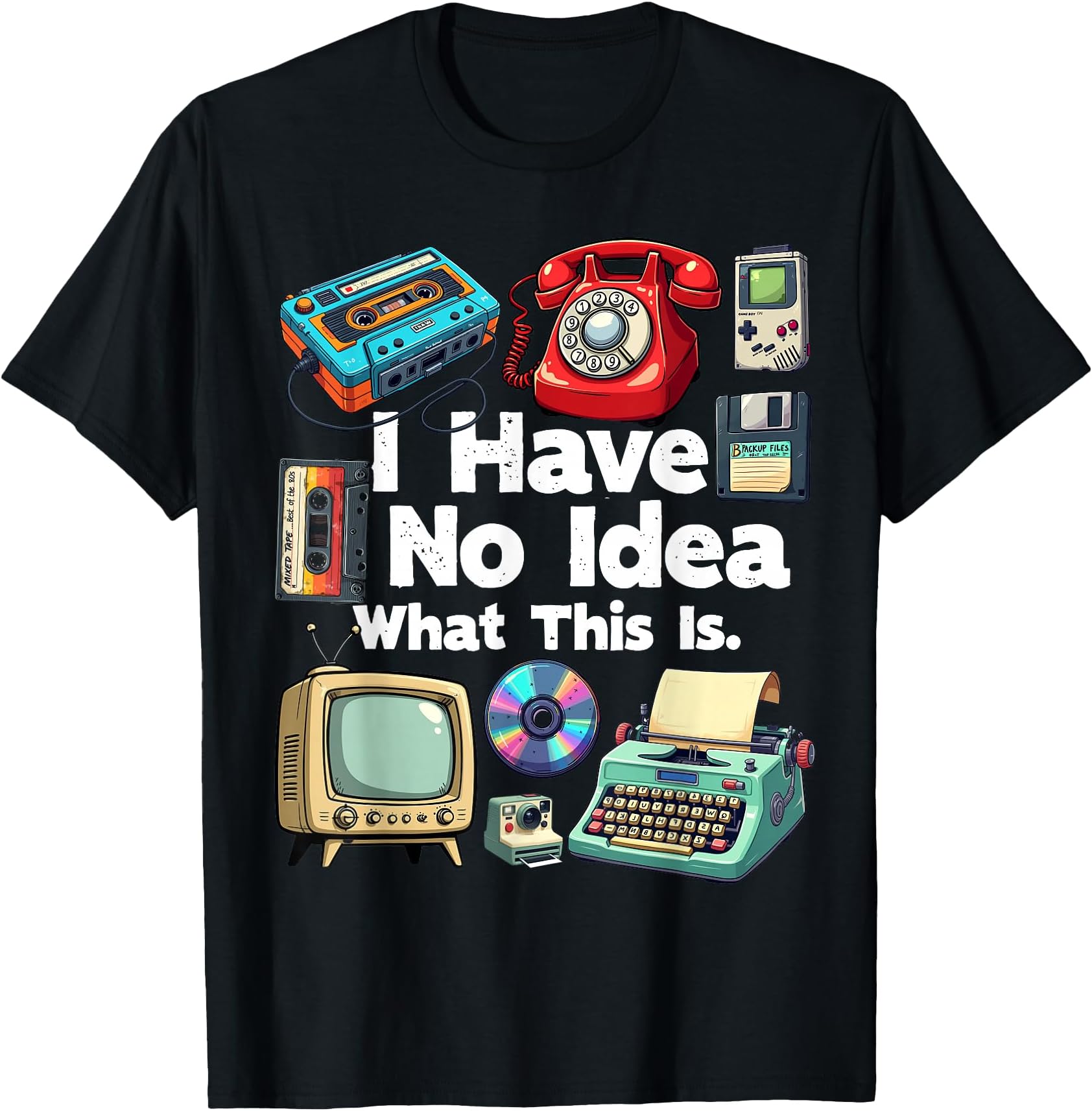 I Have No Idea What This is 80s Bro 1980s Fashion 80 Party T-Shirt