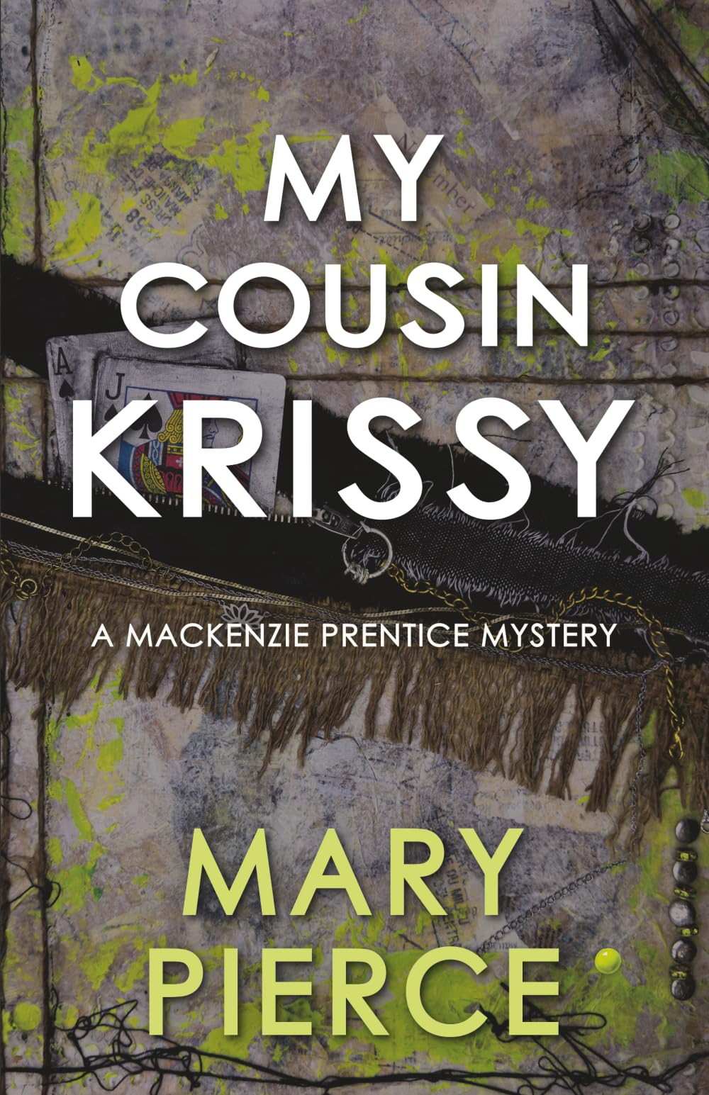 My Cousin Krissy: 6 (Mackenzie Prentice Mysteries)