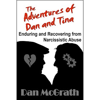The Adventures of Dan and Tina - Enduring and Recovering from Narcissistic Abuse Audiobook by Dan McGrath episode artwork