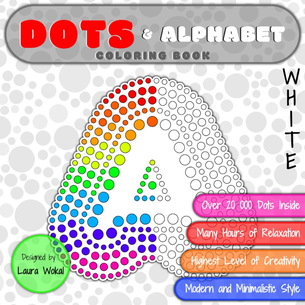 DOTS & Alphabet Coloring Book: Highest Level of Creativity in WHITE Version