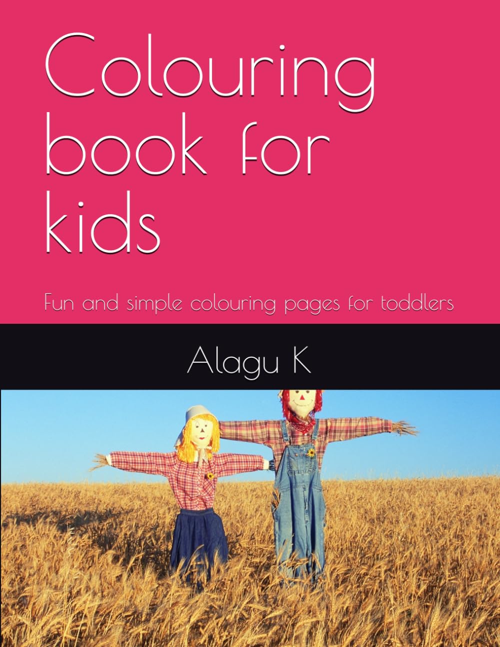 Colouring book for kids: Fun and simple colouring pages for toddlers