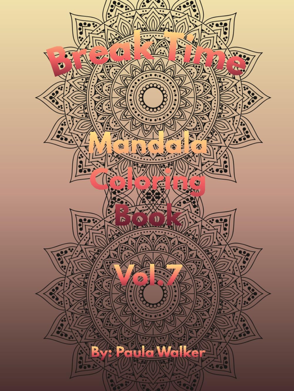 Break Time Mandala: Coloring Book Vol.7