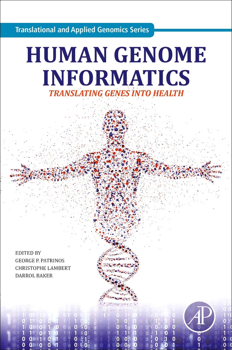 Human Genome Informatics: Translating Genes Into Health