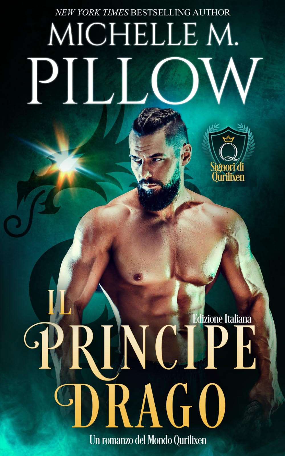 Il principe drago: Un romanzo del Mondo di Qurilixen (Signori di Qurilixen)