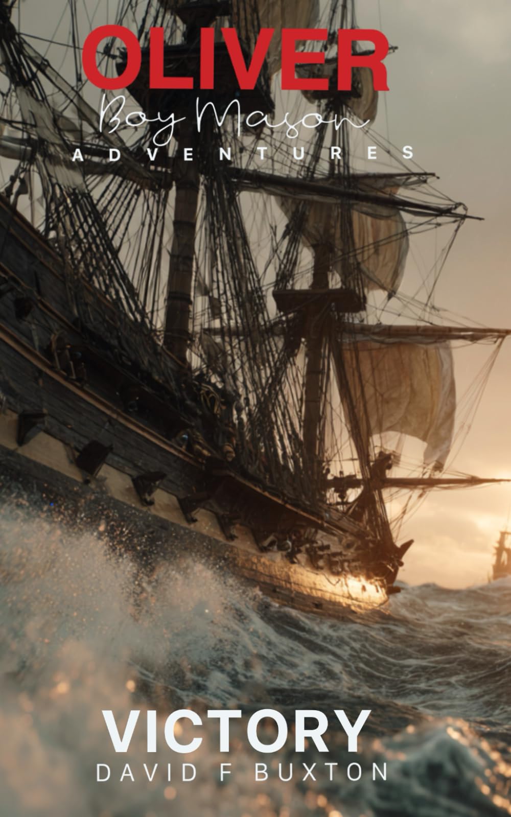 VICTORY: An Oliver 'Boy' Mason Adventure