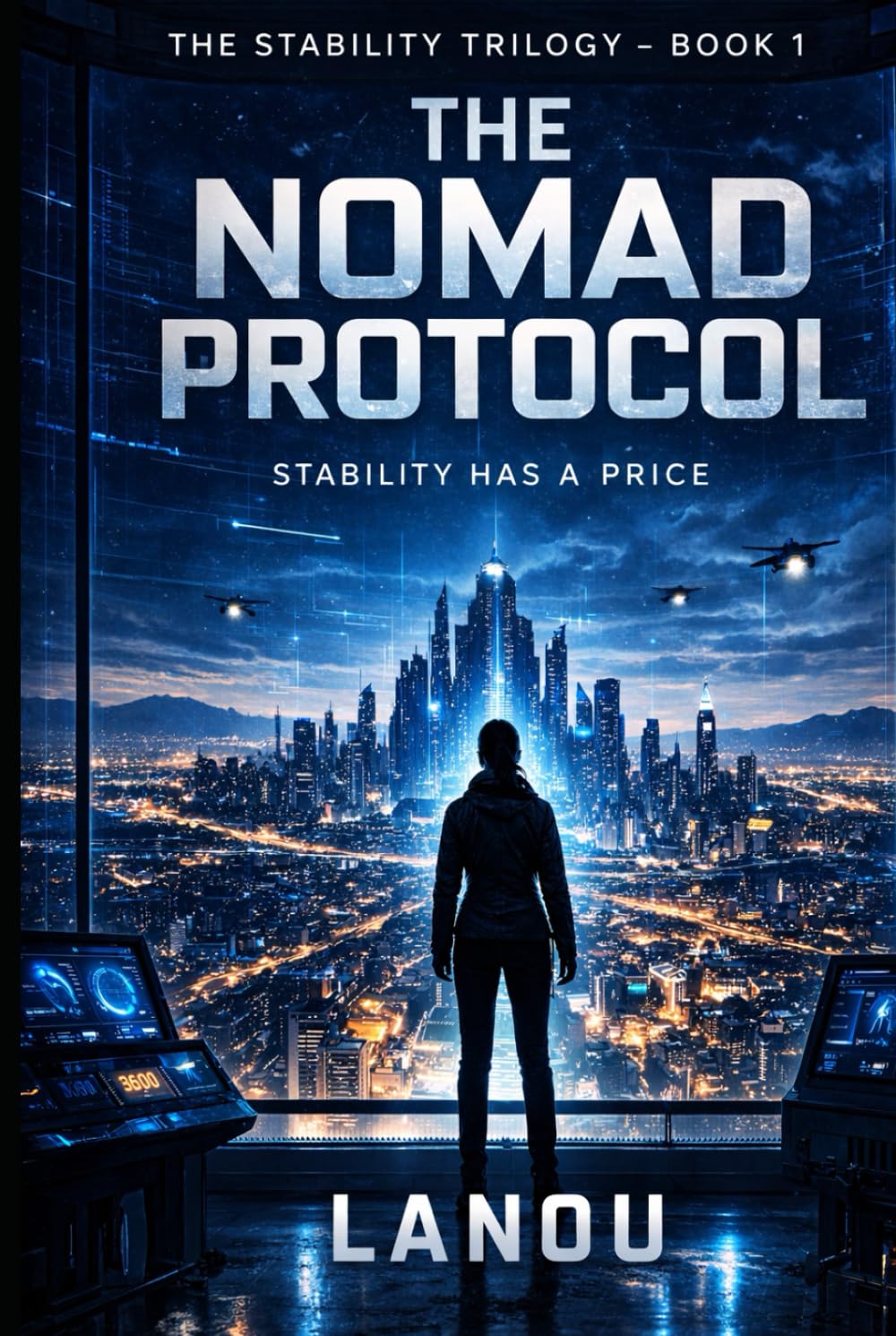 The Nomad Protocol: Book I of The Stability Trilogy