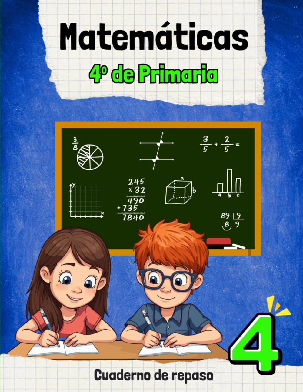 MATEMÁTICAS 4º DE PRIMARIA: Cuaderno de repaso completo con soluciones y juegos. A todo color. (MATEMÁTICAS EDUCACIÓN PRIMARIA)