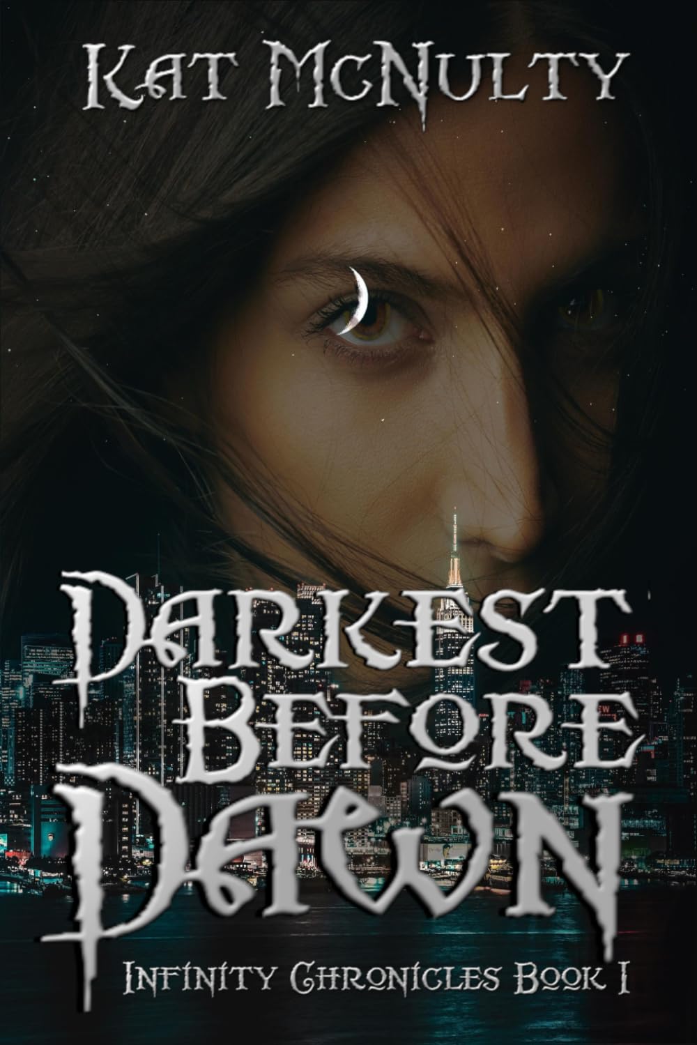 Darkest Before Dawn (Infinity Chronicles)