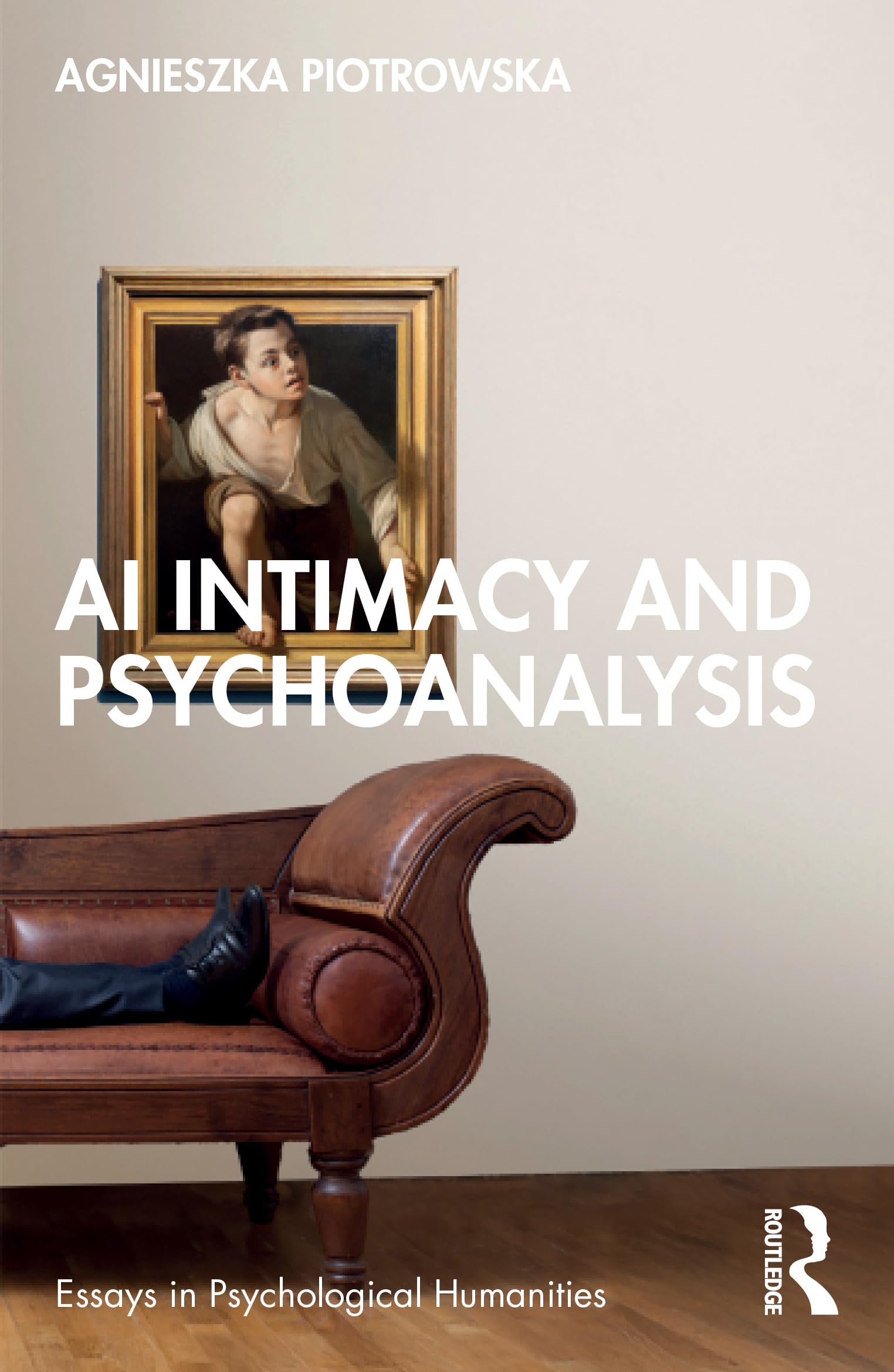 AI Intimacy and Psychoanalysis (Essays in Psychological Humanities)