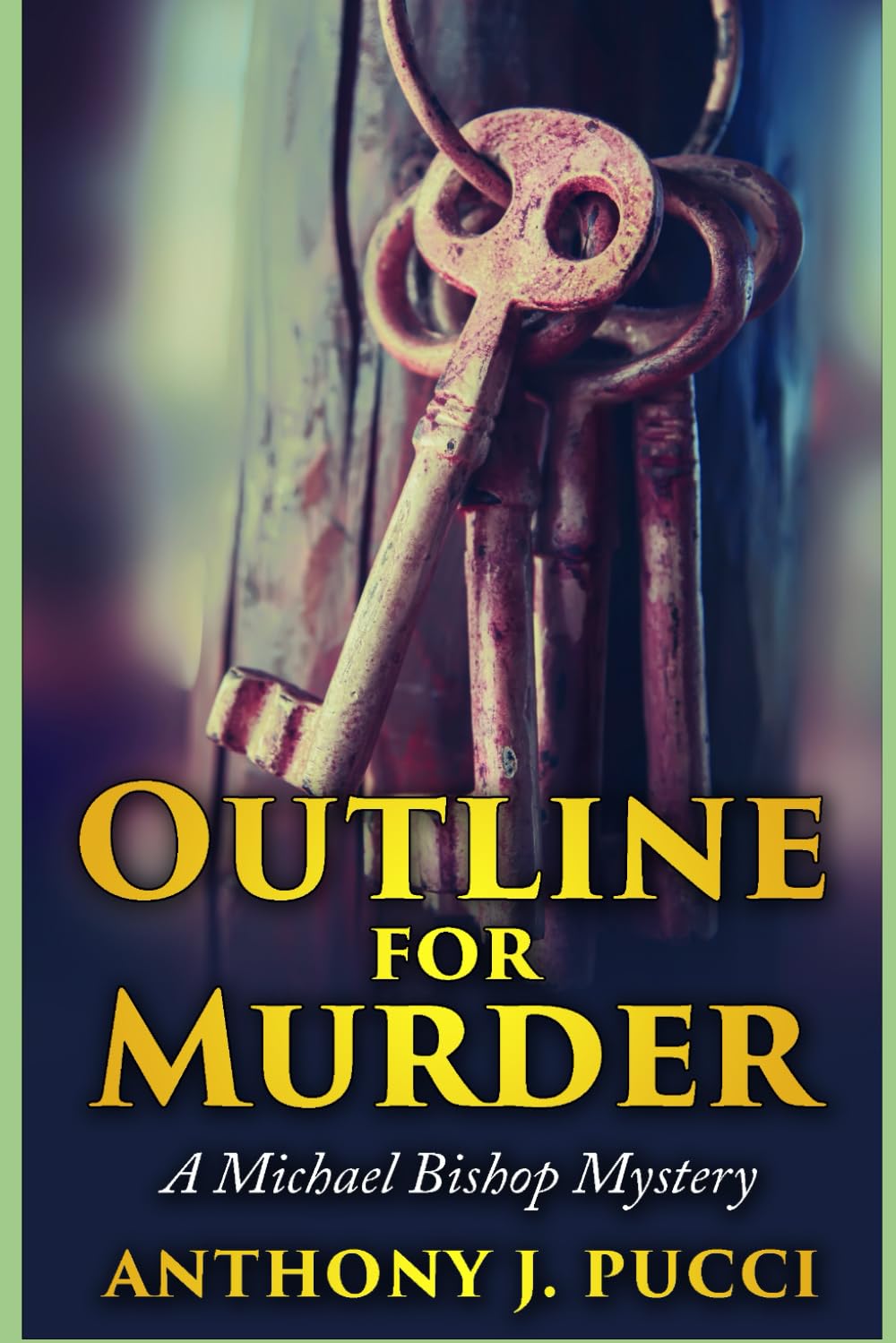 Outline for Murder: A Michael Bishop Mystery