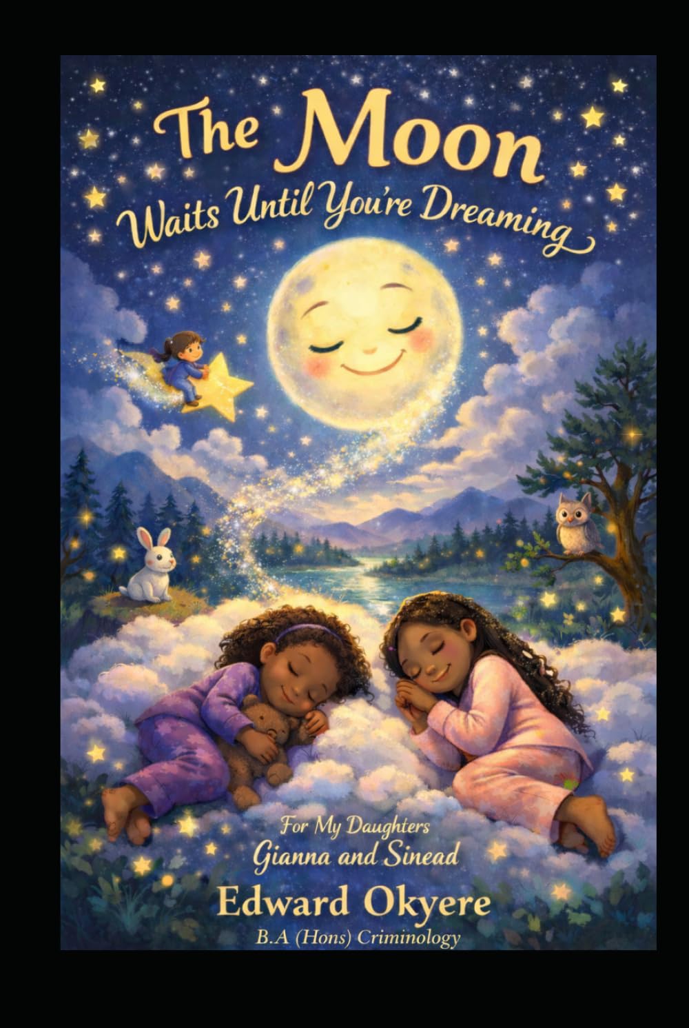 The Moon Waits Until You're Dreaming: A Gentle Bedtime Story for Peaceful Sleep, Sweet Dreams, and Nighttime Comfort
