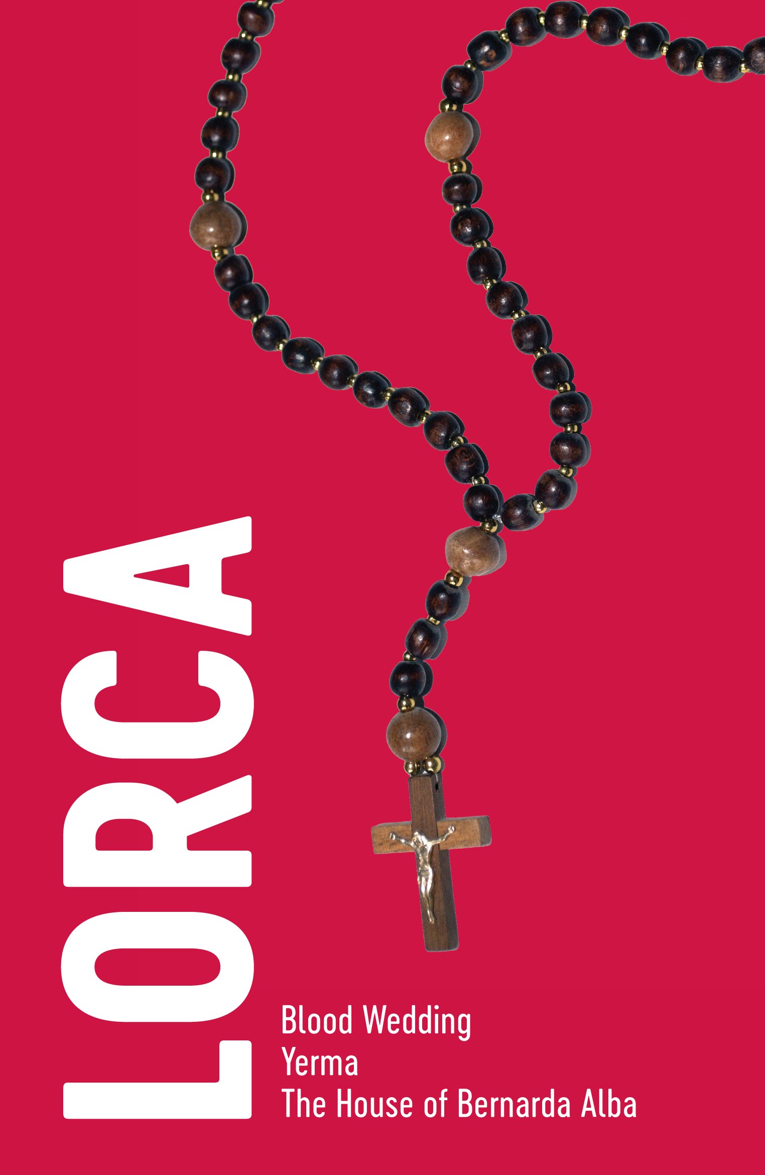 Lorca: Three Plays (Blood Wedding, Yerma, The House of Bernarda Alba) (NHB Drama Classics) (NHB Classic Plays)