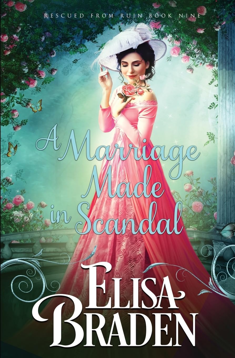A Marriage Made in Scandal (Rescued from Ruin) Paperback – July 31, 2018