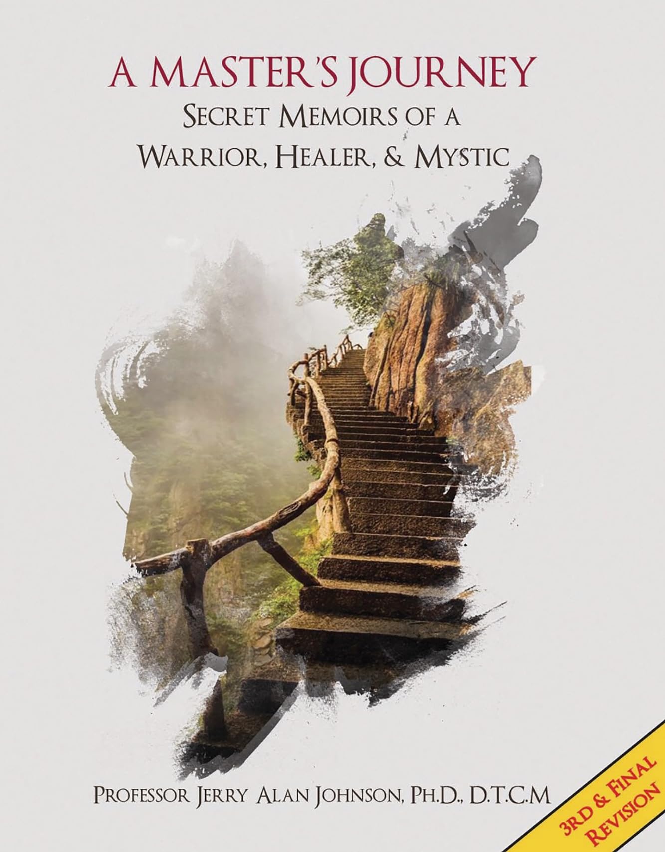 A Master's Journey: Secret Memoirs of a Warrior, Healer, & Mystic (English Edition)
