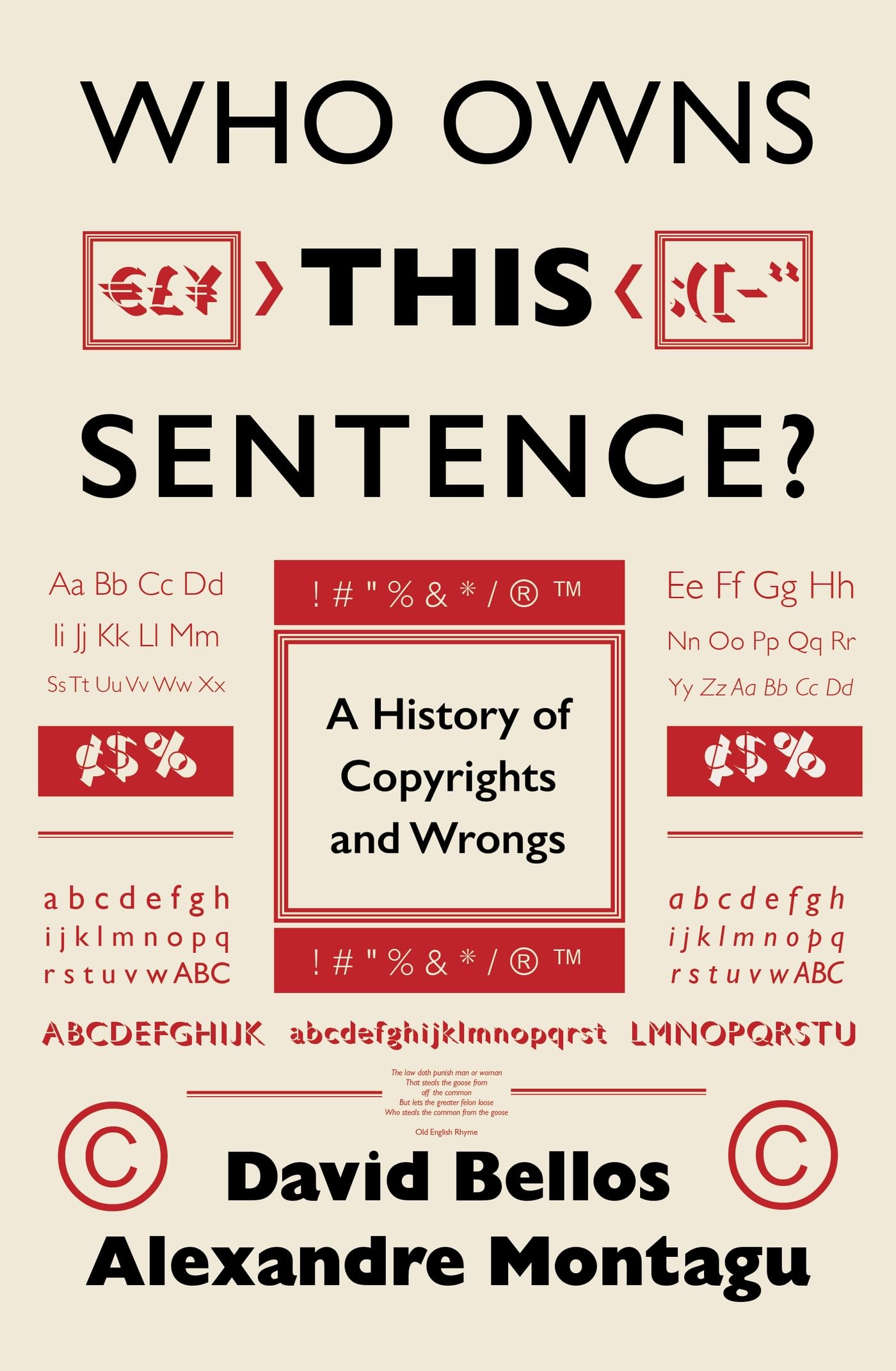 Who Owns This Sentence?: A History of Copyrights and  by David Bellos HARDBACK
