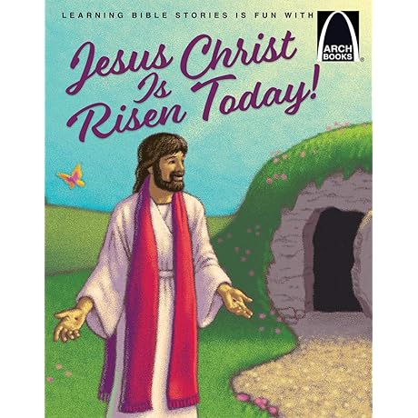 Jesus Christ Is Risen Today! (Arch Books)
