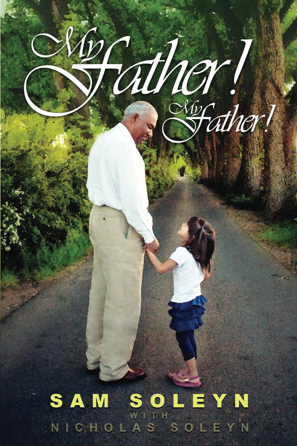 My Father! My Father!