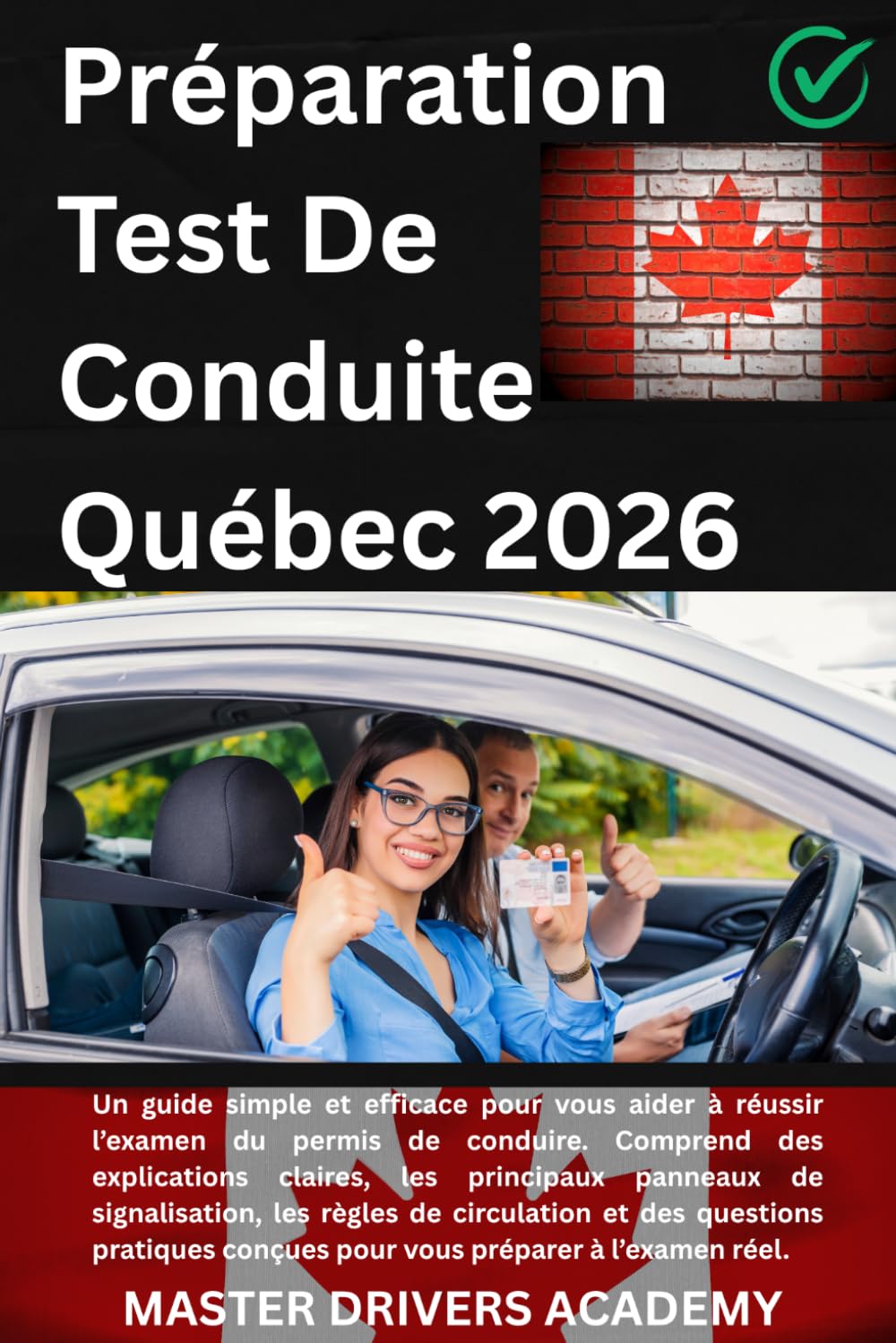 Préparation au test de connaissances des conducteurs SAAQ Québec: Guide d’étude complet tout-en-un — Préparez l’examen théorique SAAQ avec quiz ... règles de circulation et stratégies éprouvées
