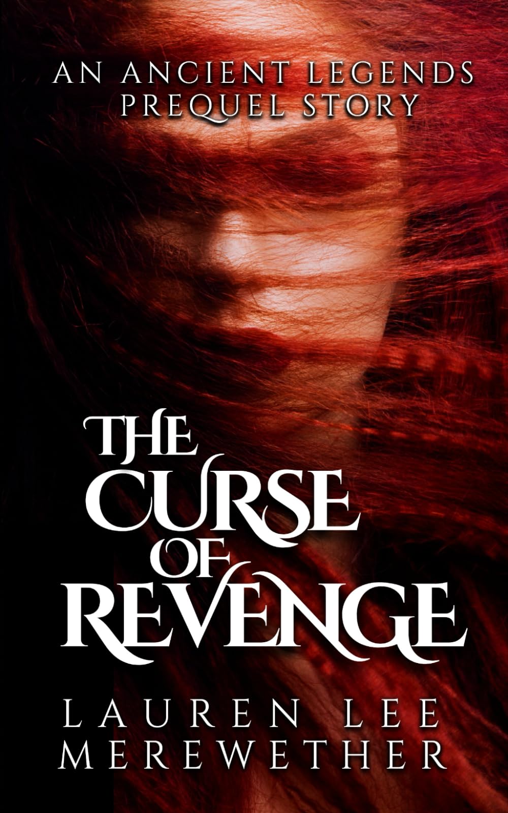 The Curse of Revenge: An Ancient Legends Prequel Story