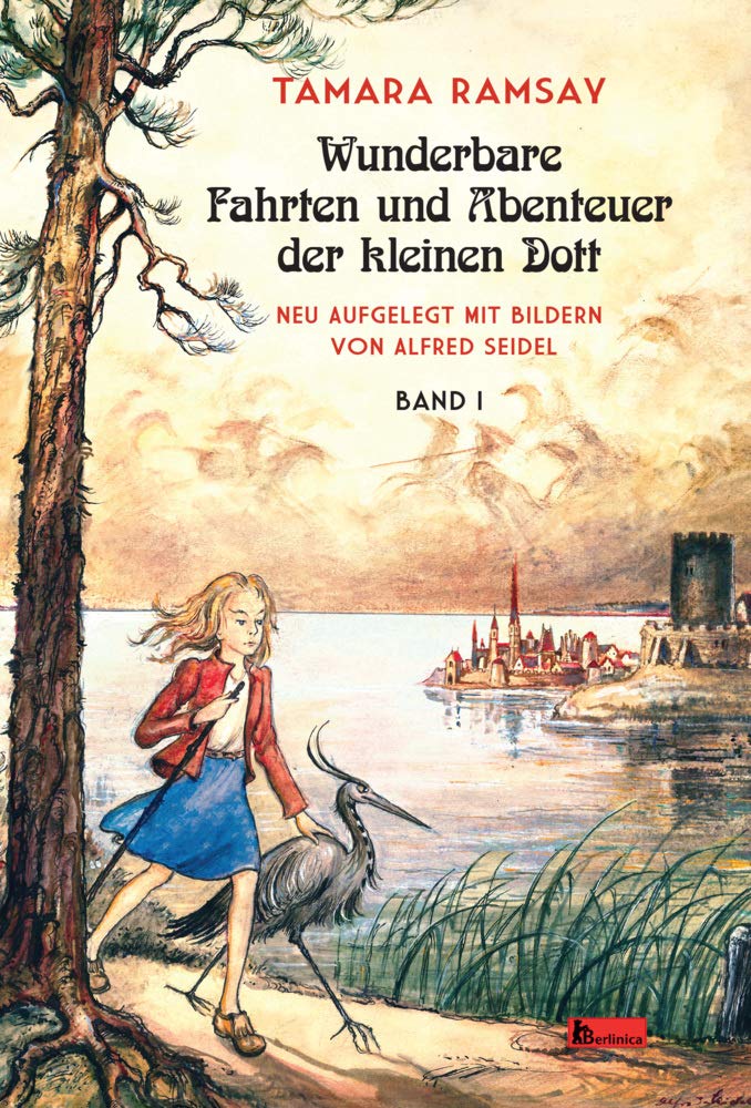 Wunderbare Fahrten und Abenteuer der kleinen Dott: Band I (Kleine Dott)