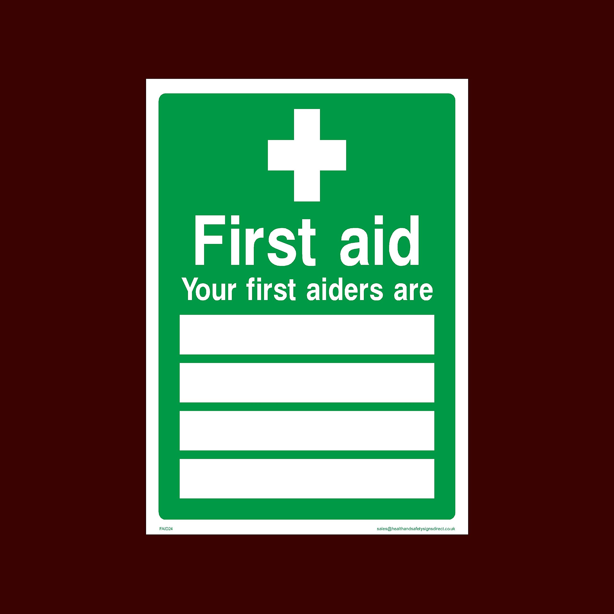 Ussp&S First Aid - Your First Aiders Plastic Sign - First Aid, Box, Eye Station, Aider, Spill, Located - (Faid24)