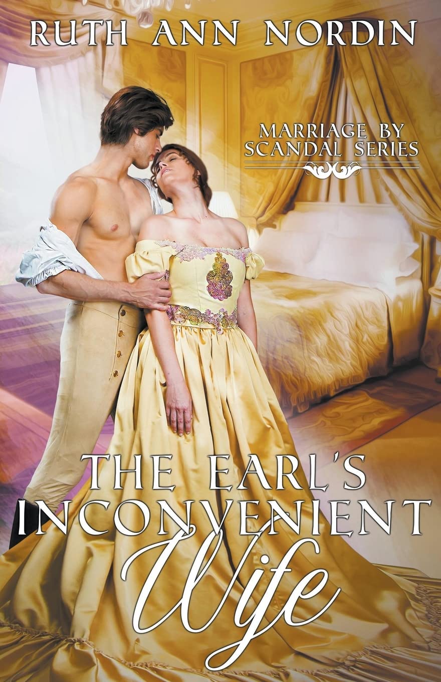 The Earl's Inconvenient Wife: 1 (Marriage by Scandal)