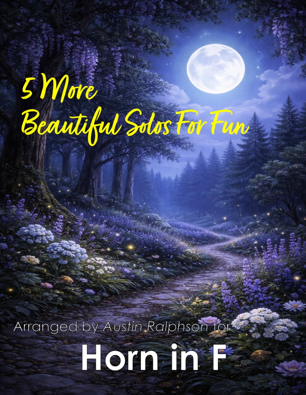 5 More Beautiful Horn Solos for Fun: With FREE BACKING TRACKS and piano accompaniment: 36 (Brass solos, duets and ensembles)