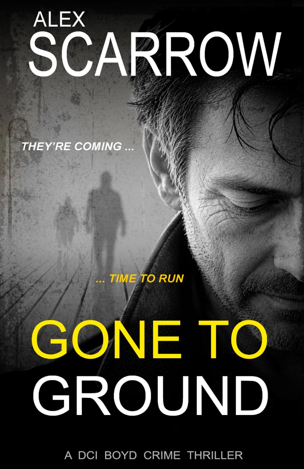 Gone to Ground: A Tense British Crime Thriller (DCI BOYD CRIME SERIES)