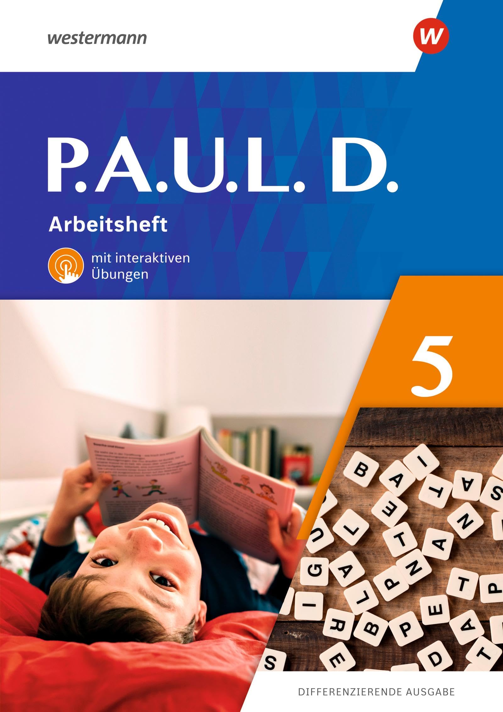 P.A.U.L. D. - Differenzierende Ausgabe 2021: Arbeitsheft 5 mit Interaktiven Übungen