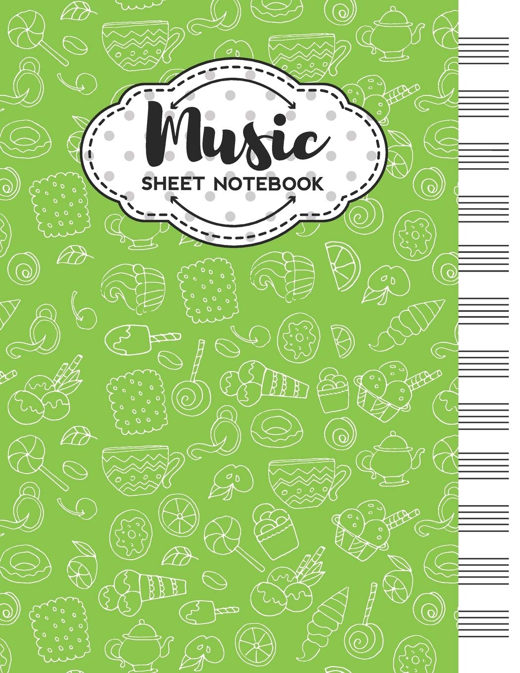 Music Sheet Notebook: Blank Staff Manuscript Paper with Sweets Themed Cover Design