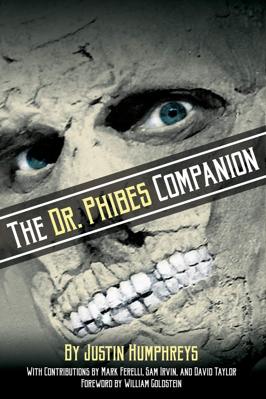 The Dr. Phibes Companion: The Morbidly Romantic History of the Classic Vincent Price Horror Film Series      Paperback – September 25, 2018