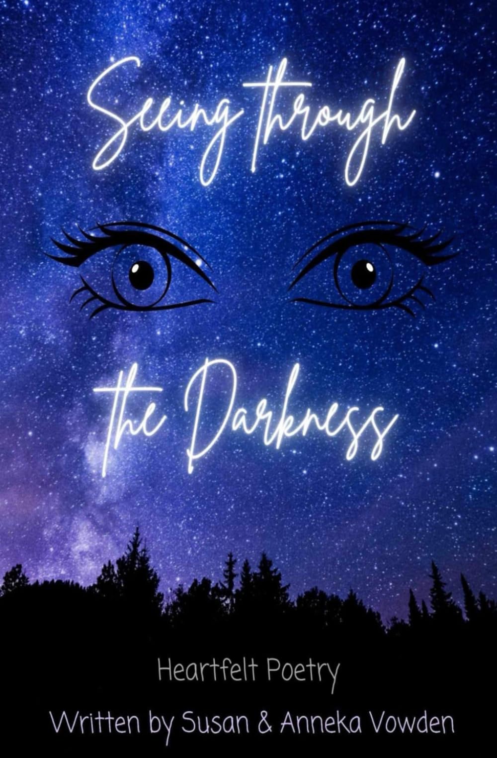 Seeing Through the Darkness: Heartfelt Poetry