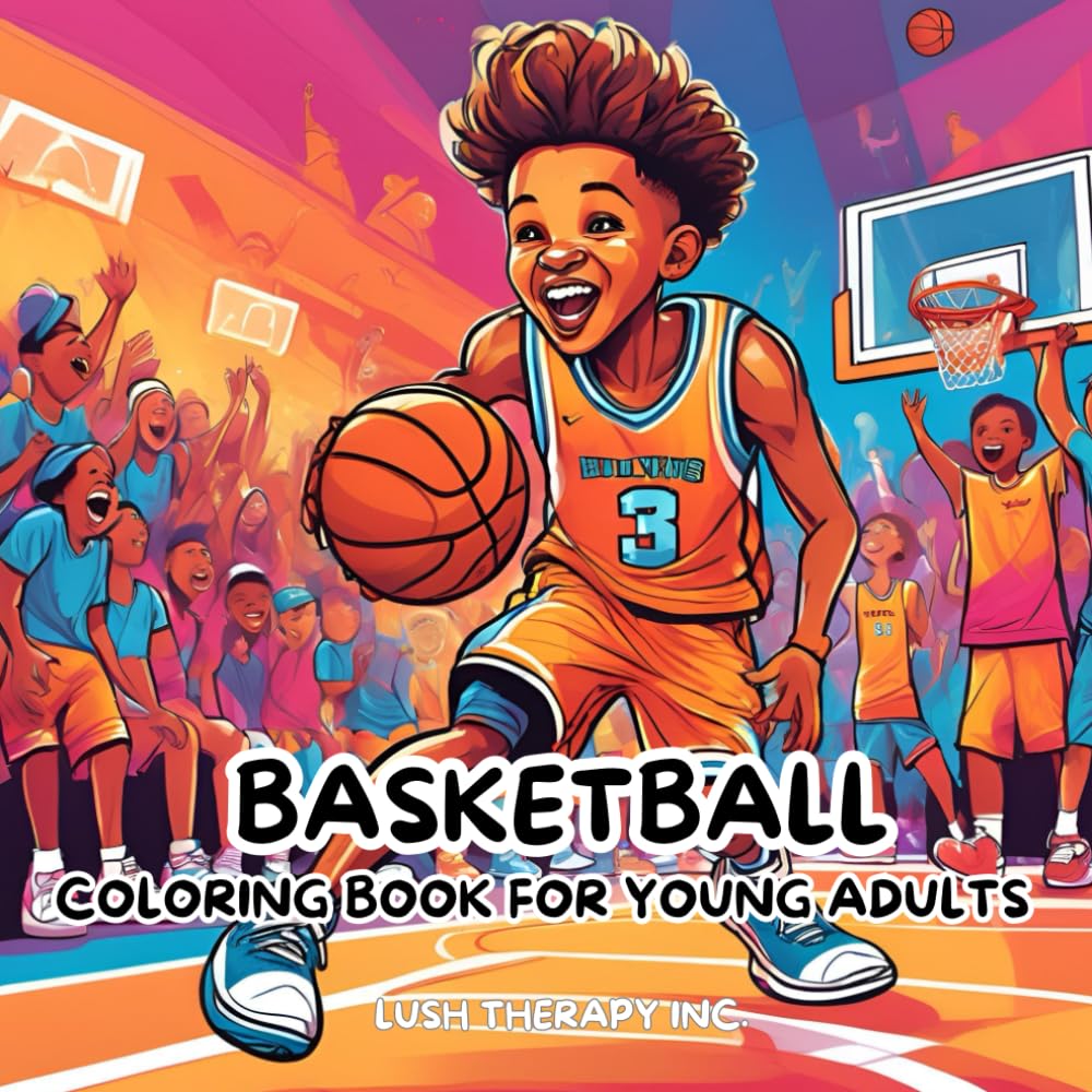 Basketball Coloring Book for Young Adults: Fun Designs for Sports Lovers and Basketball Fans. Color, Play, Conquer!